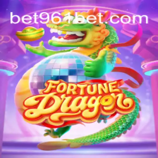 Explore the New Exciting World of FortuneDragon with 961Bet Oficial Slots Brasil #1