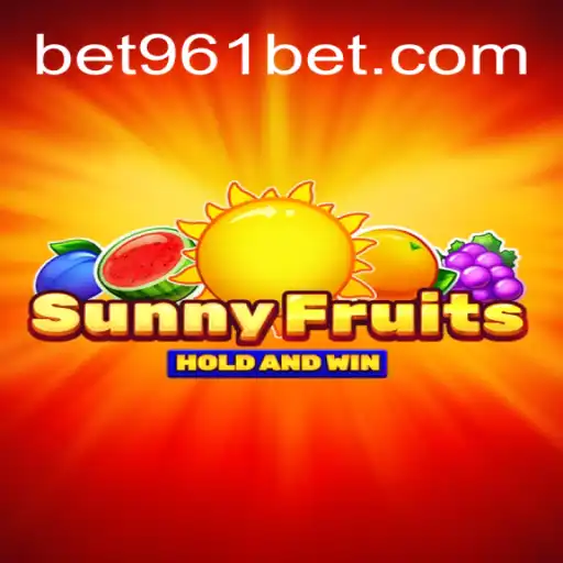 Exploring the Exciting World of SunnyFruits with 961Bet Oficial Slots Brasil
