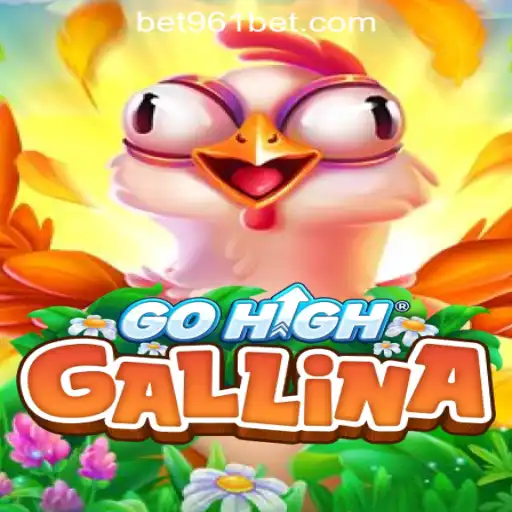 Discover the Thrilling World of GoHighGallina with 961Bet Oficial Slots Brasil #1