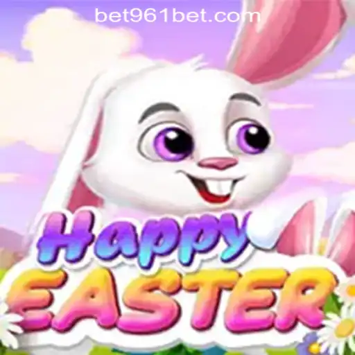 Discover the Enchanting World of HappyEaster with 961Bet Oficial Slots Brasil #1