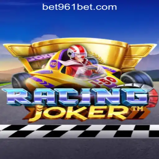RacingJoker: The Thrilling Fusion of Speed and Slots in 961Bet Oficial Slots Brasil #1
